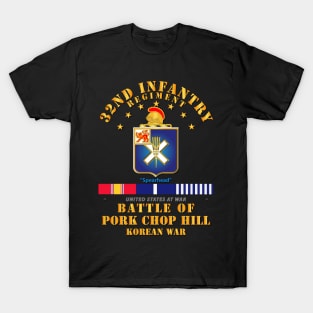 Pork Chop Hill - 32nd Infantry Regt  w Svc Ribbons T-Shirt